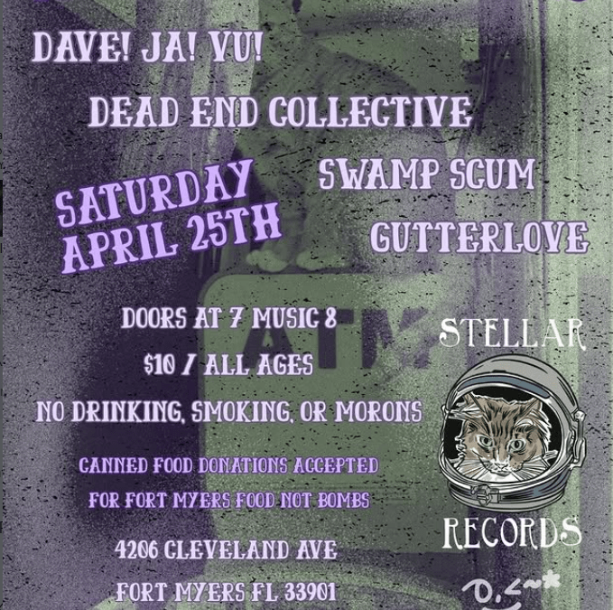 Dave!Ja!Vu!, GutterLove, DeadEndCollective, and SwampScum